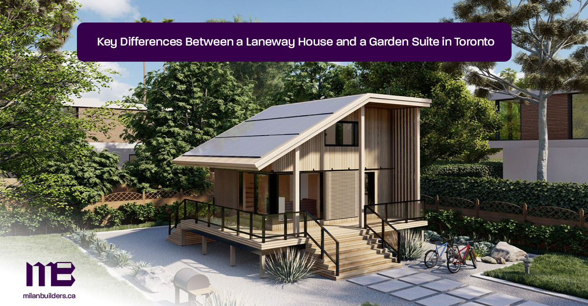 Key-Differences-Between-a-Laneway-House-and-a-Garden-Suite-in-Toronto