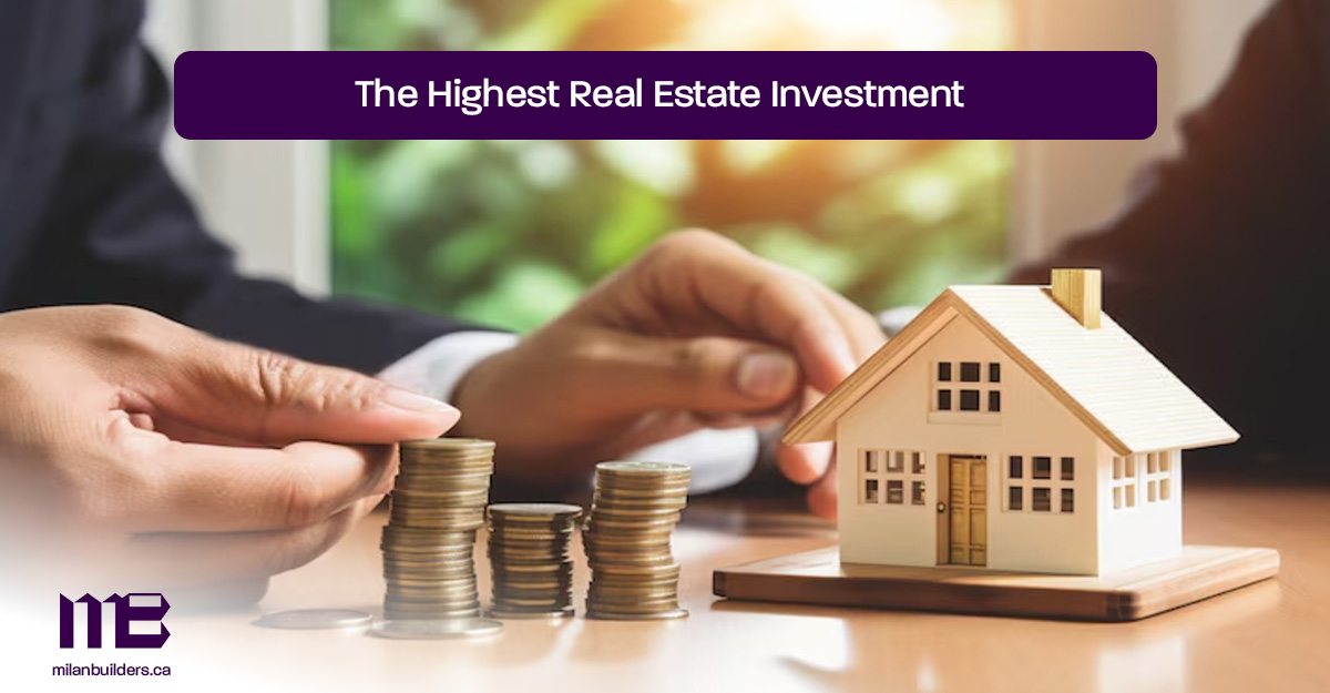 The-Highest-Real-Estate-Investment in toronto