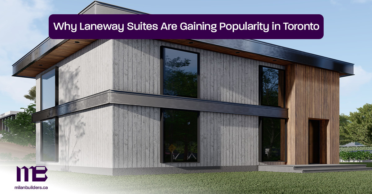 Why-Laneway-Suites-Are-Gaining-Popularity-in-Toronto